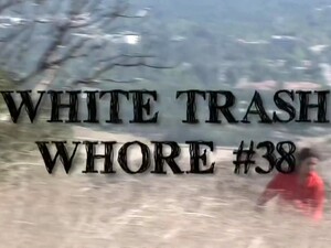 White Trash Whore 2 M22